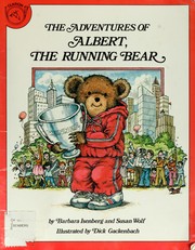 Cover of: The Adventures of Albert, the running bear by Barbara Isenberg
