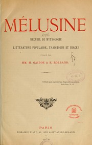 Cover of: Mélusine: recueil de mythologie, littérature populaire, traditions & usages