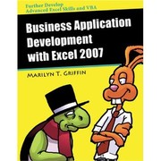 Cover of: Business Application Development With Excel 2007 by Marilyn Griffin