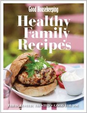 Cover of: Healthy Family Recipes: Tried, Tested, Trusted ⋆ Good for You