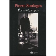 Cover of: Pierre Soulages, Ecrits et propos
