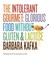 Cover of: The intolerant gourmet