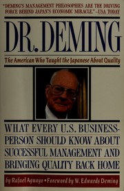 Cover of: Dr. Deming: the American who taught the Japanese about quality by Rafeal Aguayo