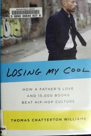 Cover of: Losing my cool: growing up with-and out of-hip-hop culture