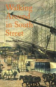 Cover of: Walking Around in South Street: Discoveries in New York's Old Shipping District