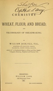 Cover of: The chemistry of wheat, flour, and bread, and technology of breadmaking
