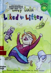 Cover of: Lady Lulu liked to litter | Nancy Loewen