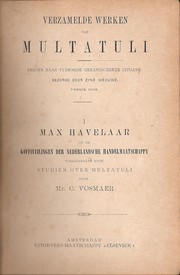 Cover of: Max Havelaar, of de Koffiveilingen der Nederlandsche Handelmaatschappy by Multatuli ; voorafgegaan door Studiën over Multatuli, door C. Vosmaer