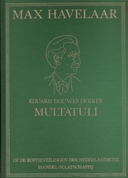 Cover of: Max Havelaar, of De koffieveilingen der Nederlandsche Handel-Maatschappij by Multatuli ; inl. en verkl. noten: Gerard Pijfers ; [met tek. van A.G.A. van Rappard]