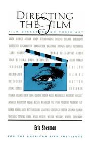Cover of: Directing the film by [edited] by Eric Sherman for the American Film Institute.