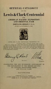 Cover of: Official catalogue of the Lewis & CLark Centennial and American Pacific Exposition and Oriental Fair, Portland, Oregon, U.S.A., June 1 to October 15, 1905 ...