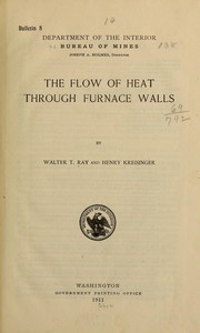 Cover of: The flow of heat through furnace walls