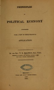 Cover of: Principles of political economy considered with a view to their practical application. by Thomas Robert Malthus