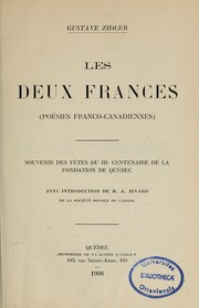 Cover of: Les Deux Frances: poésies franco-canadiennes : souvenir des fêtes du IIIe centenaire de la fondation de Québec