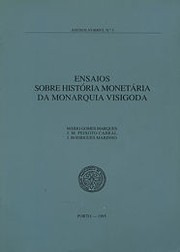 Ensaios sobre história monetária da monarquia visigoda by Mário Gomes Marques