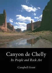 Cover of: Canyon de Chelly: its people and rock art