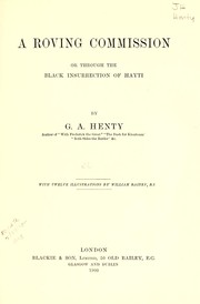 Cover of: A roving commission by G. A. Henty
