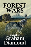 Cover of: Forest wars: a novel