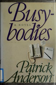 Cover of: Busybodies: a novel