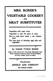 Cover of: Mrs. Rorer's vegetable cookery and meat substitutes...