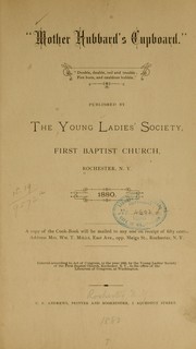 Cover of: "Mother Hubbard's cupboard" ... by Rochester, N.Y. First Baptist church. Young ladies' society, Rochester, N.Y. First Baptist church. Young ladies' society