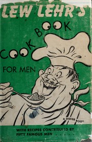 Cover of: Lew Lehr's cookbook for men.