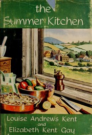 Cover of: The summer kitchen by Louise Andrews Kent