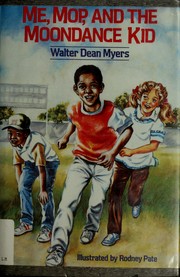 Cover of: Me, Mop, and the Moondance Kid by Walter Dean Myers
