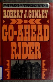 Go-ahead rider by Robert J. Conley