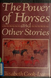 Cover of: The power of horses and other stories | Elizabeth Cook-Lynn