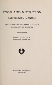 Cover of: Food and nutrition: laboratory manual, Department of household science, University of Illinois.
