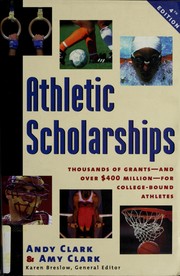 Cover of: Athletic scholarships by Andy Clark