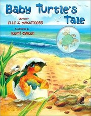 Baby turtle's tale by Elle J. McGuinness