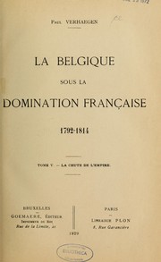Cover of: La Belgique sous la domination française, 1792-1814.