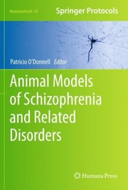 Cover of: Animal Models of Schizophrenia and Related Disorders