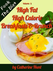 Cover of: High Fat High Calorie Breakfasts & Brunch | 