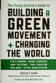 The young activist's guide to building a green movement + changing the world