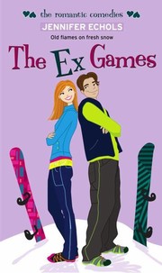 Cover of: The ex games by Jennifer Echols