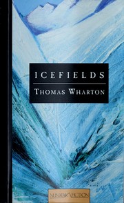 Cover of: Icefields by Thomas Wharton