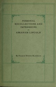 Cover of: Personal recollections and impressions of Abraham Lincoln