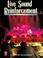 Cover of: Live Sound Reinforcement
