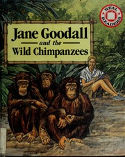 Cover of: Jane Goodall and the wild chimpanzees by Bette Birnbaum