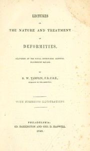 Cover of: Lectures on the nature and treatment of deformities ...