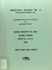 Cover of: Federal Prototype Oil Shale Leasing Program environmental baseline data collection and monitoring program quarterly report: Tracts U-a and U-b, Utah