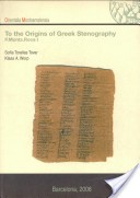 Cover of: To the Origins of Greek Stenography: P.Monts.Roca I