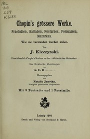 Cover of: Chopin's grössere Werke by Jan Kleczyński