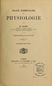 Traite elementaire de physiologie by Eugene Gley