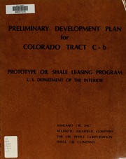 Cover of: Preliminary development plan for Colorado tract C-b: prototype oil shale leasing program, U.S. Department of the Interior