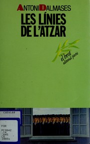 Cover of: Les línies de l'atzar by Antoni Dalmases, Antoni Dalmases