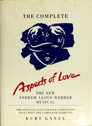 The complete Aspects of love by Kurt Gänzl, Kurt Gänzl